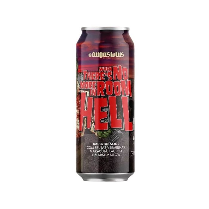Cerveja Augustinus When There's No More Room In Hell Imperial Sour Lata 473ml